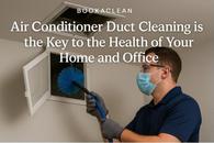 Thumbnail for Bookaclean: Air conditioner duct cleaning is the key to the health of your home and office